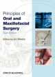 Principles of Oral and Maxillofacial Surgery, U.J. Moore 