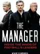 The Manager. Inside the Minds of Football's Leaders, Mike Carson 