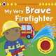 My Very Brave Firefighter: A Ladybird Sound Book, 