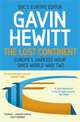 The Lost Continent: The BBC's Europe Editor on Europe's Darkest Hour Since World War Two, Hewitt Gavin 