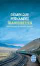 Transsiberien, Dominique Fernandez 
