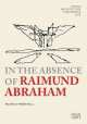 In the Absence of Raimund Abraham. Vienna Architecture Conference 2010, 