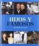 Hijos Y Famosos. Siguiendo Sus Pasos, Krols Birgit 