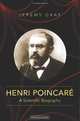 Henri Poincare: A Scientific Biography, Jeremy Gray 