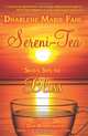 Sereni-Tea: Seven Sips to Bliss, Dharlene Marie Fahl 
