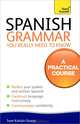 Spanish Grammar You Really Need to Know, Juan Kattan-Ibarra 