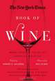 The New York Times Book of Wine: More Than 30 Years of Vintage Writing, Howard G. Goldberg 