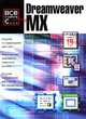 Dreamweaver MX: Создание и сопровождение web-сайта; Использование современных технологий дизайна; Создание интерактивных web-страниц /Пер. с англ. Бурасова А.В - (Все о работе с…), Майкл Мидхра 