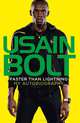 Faster than Lightening: My Autobiography, Usain Bolt 