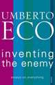 Inventing the Enemy, Umberto Eco 
