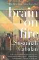 Brain on Fire: My Month of Madness, Susannah Cahalan 