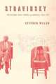 Stravinsky: France and America, 1934-1971, Walsh Stephen 