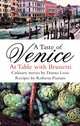 A Taste of Venice: At Table with Brunetti, Donna Leon, Roberta Pianaro 
