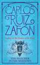 The Watcher in the Shadows, Zafon Carlos Ruiz 