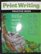Print Writing. Practice Book, 