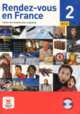 Rendez-vous en France 2 A1.2. Cahier de francais pour migrants (+ Audio CD), Barthelemy Fabrice 