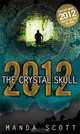 2012: The Crystal Skull, Manda Scott 