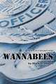 Wannabees. Book 1, Mark H Mazza 