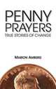 Penny Prayers, Marion Amberg 