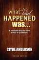 What Had Happened Was, Clyde Anderson 