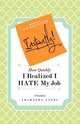 Instantly! How Quickly I Realized I HATE My Job, Shameeka Ayers 