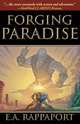 Forging Paradise, E A Rappaport 