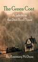 The Green Coat. A Tale from the Dust Bowl Years, Rosemary McDunn 
