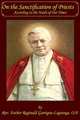 On the Sanctification of Priests According to the Needs of Our Times, Rev. Fr. Reginald Garrigou-Lagrange 