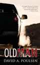 Old Man, David A. Poulsen 