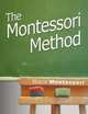 The Montessori Method, Maria Montessori 