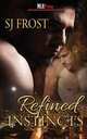 Refined Instincts, S.J. Frost 