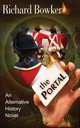 The Portal (an Alternative History Novel), Richard Bowker 