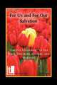 For Us and for Our Salvation. `Limited Atonement` in the Bible, Doctrine, History, and Ministry, Lee Gatiss 