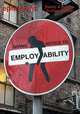 Giving notice to employability (ephemera vol. 13, no. 4), 