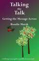 Talking the Talk. Getting the Message Across, Rosalie Marsh 