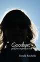 Goodbye. grief from beginning to end, Gerald Rochelle 