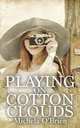 Playing on Cotton Clouds, Michela O