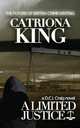 A Limited Justice, Catriona King 