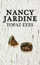 Topaz Eyes, Nancy Jardine 