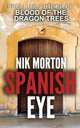 Spanish Eye, Nik Morton 