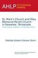 St. Mark’s Church and Otey Memorial Parish Church in Sewanee, Tennessee. A Case Study of a Merger in the Episcopal Church, Matilda Eeleen Greene Dunn 
