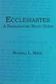 Ecclesiastes. A Participatory Study Guide, Russell L Meek 