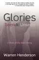 Glories Seen & Unseen. A Study of the Head Covering, Warren A Henderson 