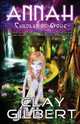 Annah (Children of Evohe, Book 1), Clay Gilbert 