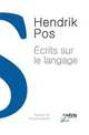 Ecrits Sur Le Langage, Hendrik Pos 