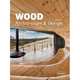 Wood Architecture & Design, Michelle Galindo 