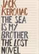 The sea is my brother, Jack Kerouac 