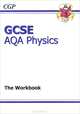 GCSE AQA Physics: The Workbook, 