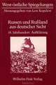 Russen und Russland aus deutscher Sicht: Band 2: 18. Jahrhundert: Aufklarung, 