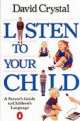 Listen to your child, David Crystal 
